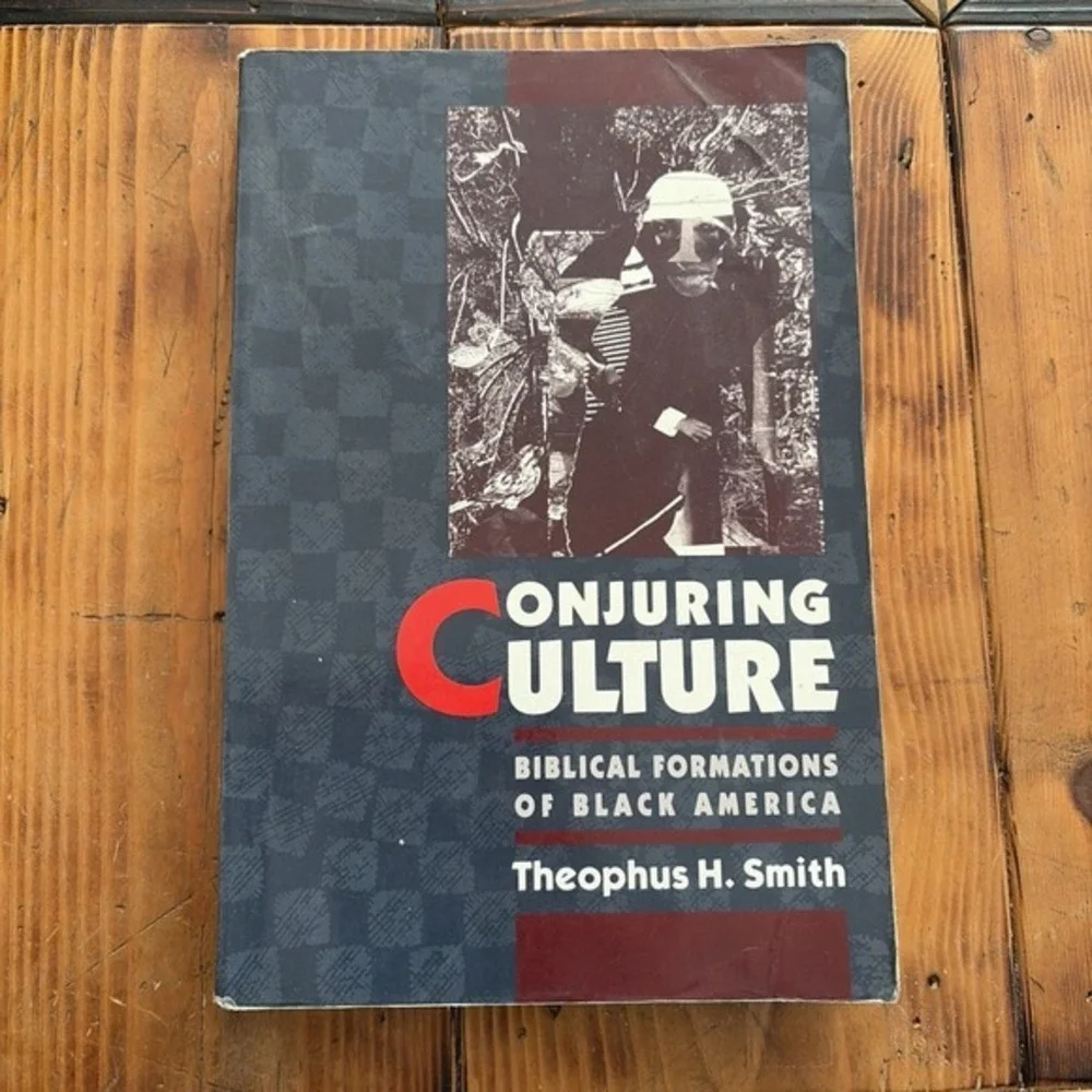 Conjuring Culture: Biblical Formations of Black America by Smith Paperback Book